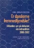 Er danskerne fremmedfjendske?
