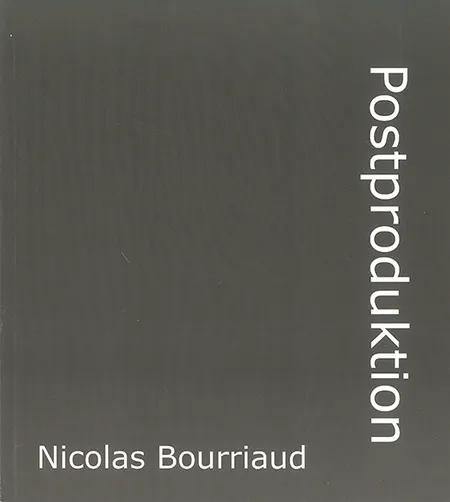 Postproduktion af Nicolas Bourriaud