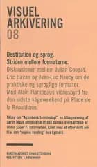Destitution og Sprog. Striden mellem formaterne.