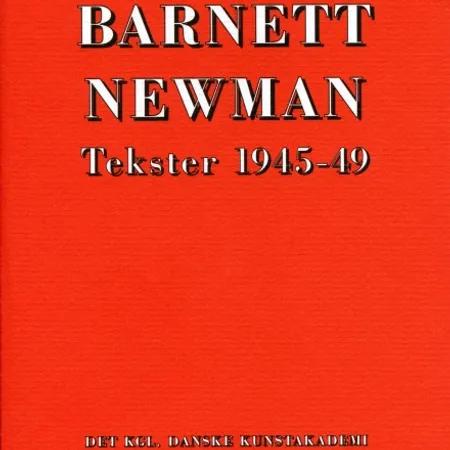 Tekster 1945-49 af Barnett Newman