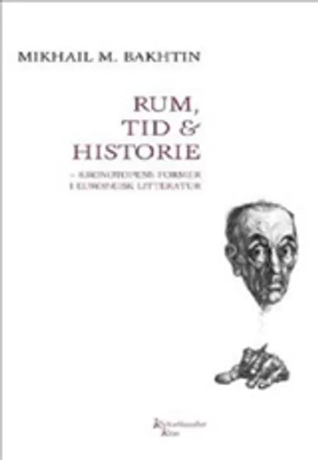 Rum, tid & historie af Mikhail M. Bakhtin