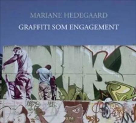 Graffiti som engagement af Mariane Hedegaard