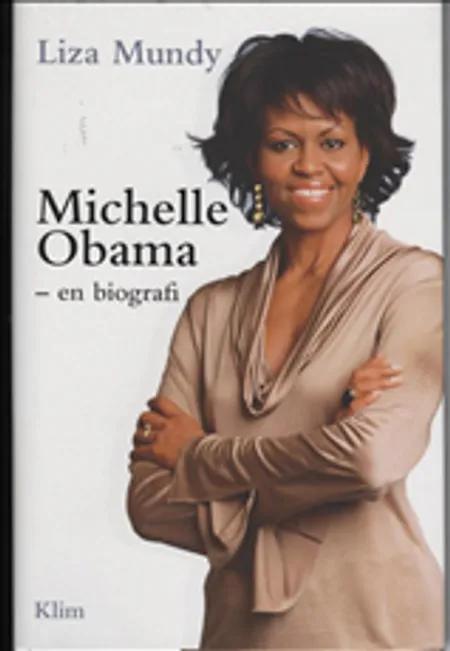 Michelle Obama af Liza Mundy