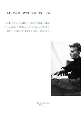 Sidste skrifter om den filosofiske psykologi II af Wittgenstein
