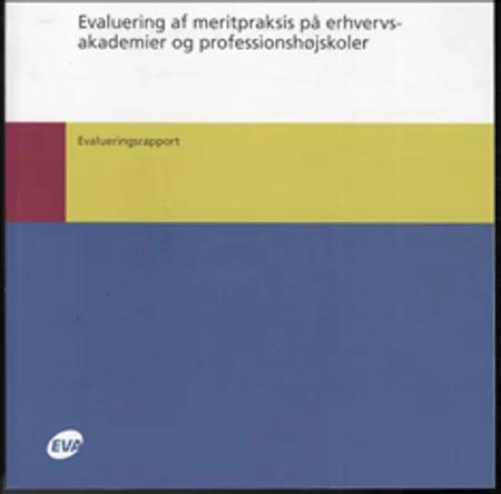 Evaluering af meritpraksis på erhvervsakademier og professionshøjskoler af Martin Sørensen