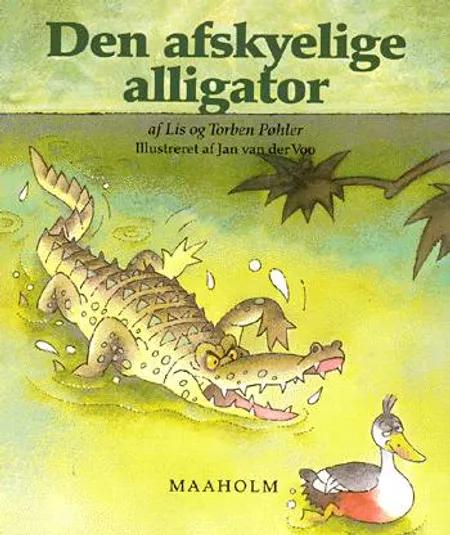 Den afskyelige alligator af Lis Pøhler