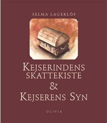 Kejserindens skattekiste af Selma Lagerlöf