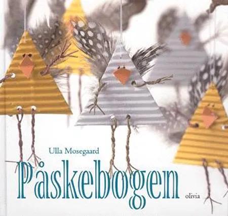 Påskebogen af Ulla Mosegaard