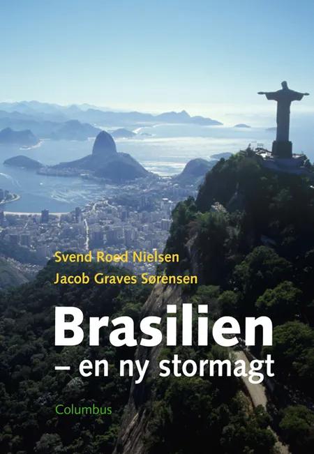 Brasilien - en ny stormagt af Svend Roed Nielsen
