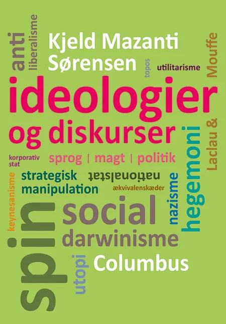 Ideologier og diskurser af Kjeld Mazanti Sørensen