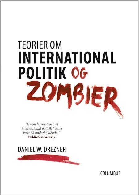 Teorier om international politik og zombier af Daniel W. Drezner