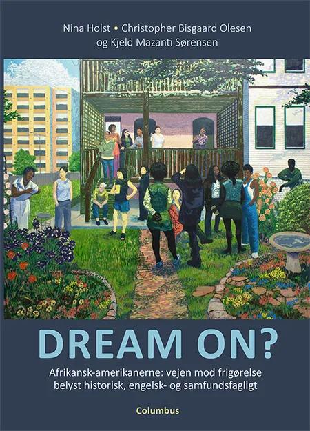 Dream on? af Nina Holst
