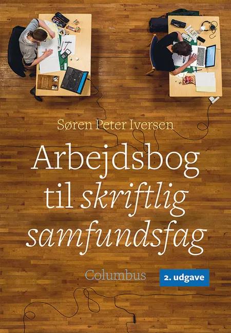 Arbejdsbog til skriftlig samfundsfag, 2. udg. af Søren Peter Iversen