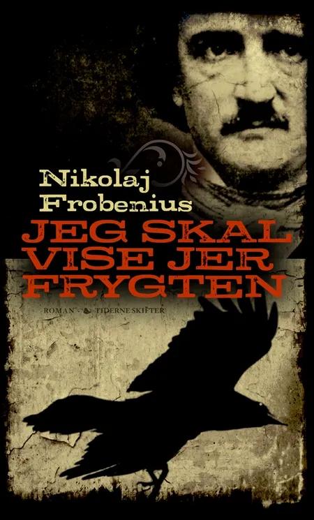 Jeg skal vise jer frygten af Nikolaj Frobenius