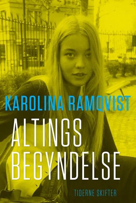 Altings begyndelse af Karolina Ramqvist