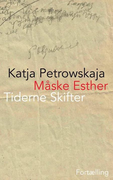 Måske Esther af Katja Petrowskaja