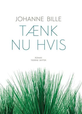 Tænk nu hvis af Johanne Bille