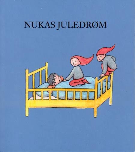 Nukas juledrøm af Ulla Lehnfelt