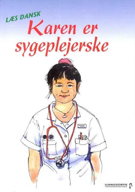 Karen er sygeplejerske af Sandra Kirk Schouboe
