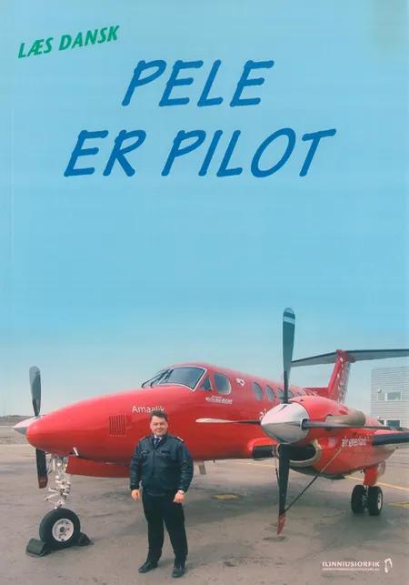 Pele er pilot af Berit Mortensen