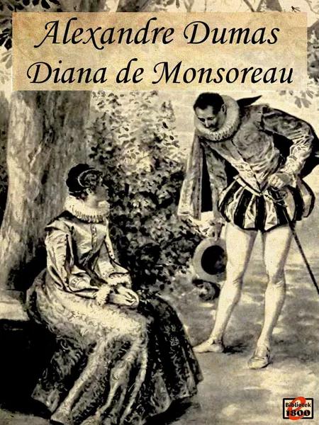 Diana de Monsoreau af Alexandre Dumas