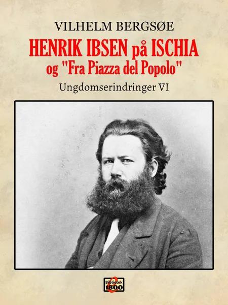 Henrik Ibsen på Ischia, og ''Fra Piazza del Popolo'' af Vilhelm Bergsøe