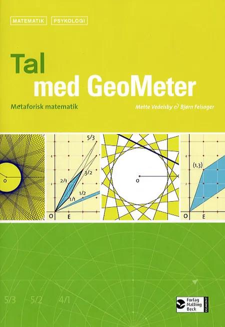Tal med geometer af Mette Vedelsby Bjørn Felsager