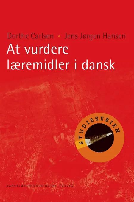 At vurdere læremidler i dansk af Dorthe Carlsen