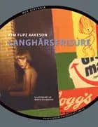 Langhårsfrisure af Kim Fupz Aakeson