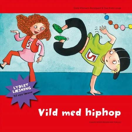 Vild med hiphop af Grete Wiemann Borregaard