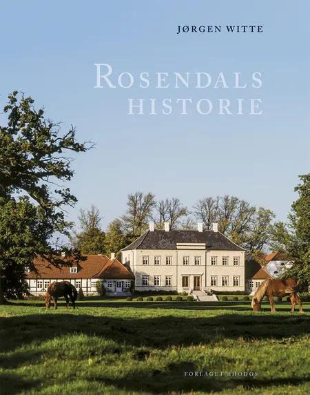 Rosendals historie af Jørgen Witte
