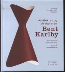 Arkitekten og designeren Bent Karlby af m.fl.