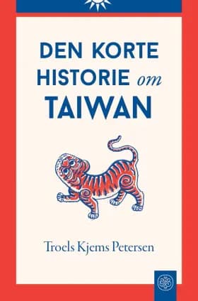 Den korte historie om Taiwan af Troels Kjems Petersen