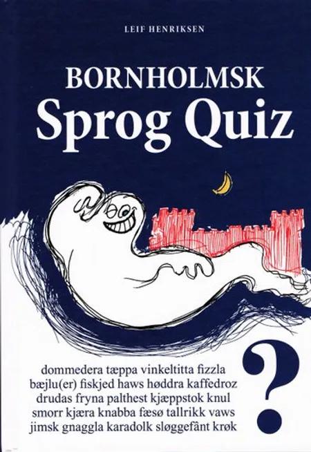 Bornholmsk sprog quiz af Leif Henriksen