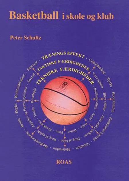Basketball i skole og klub af Peter Schultz