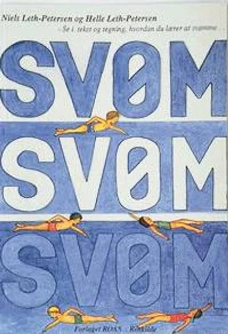 Svøm! svøm! svøm! af Niels Leth-Petersen