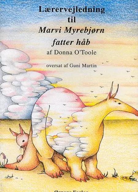 Marvi Myrebjørn fatter håb af Donna O´Toole