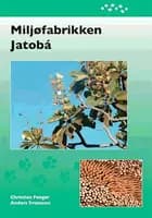 Miljøfabrikken Jatobá