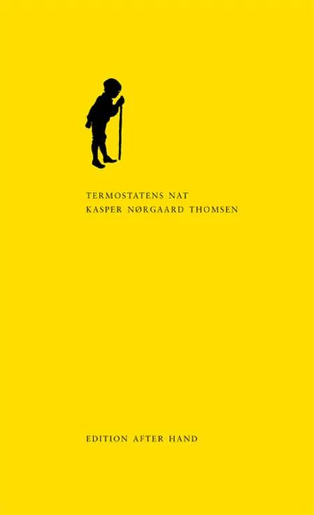 Termostatens nat af Kasper Nørgaard Thomsen