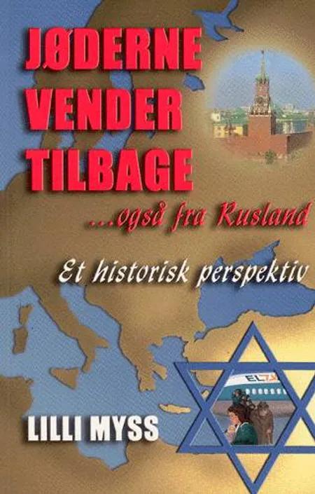 Jøderne vender tilbage - også fra Rusland af Lilli Myss