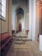 Storbyens virkeliggjorte længsler