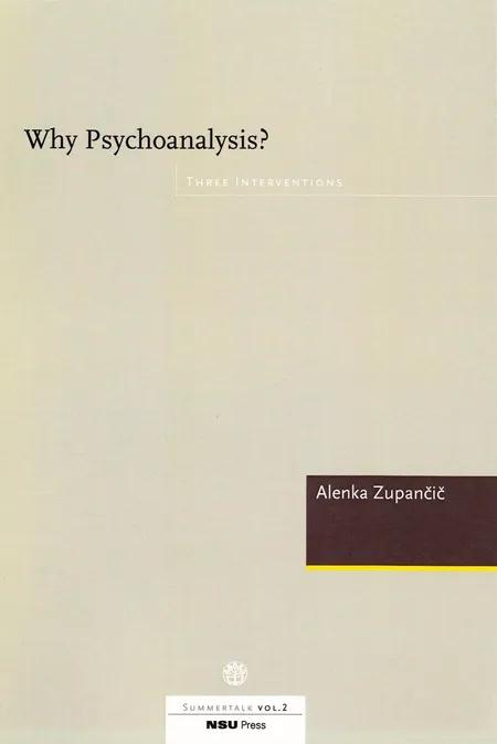 Why psychoanalysis? af Alenka Zupancic