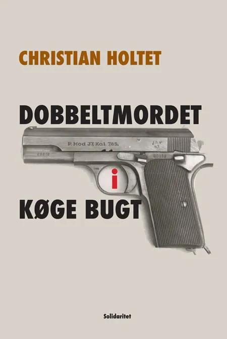 Dobbeltmordet i Køge Bugt af Christian Holtet