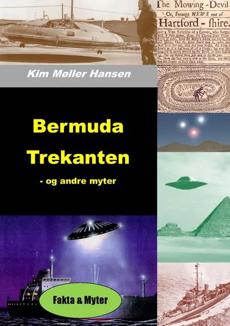 Bermuda Trekanten - og andre myter af Kim Møller Hansen