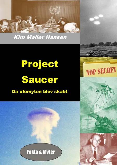 Project Saucer - Da ufomyten blev skabt af Kim Møller Hansen