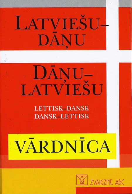 Lettisk - dansk, dansk - lettisk ordbog af Karstens Lomholtz