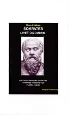 Sokrates, livet og døden