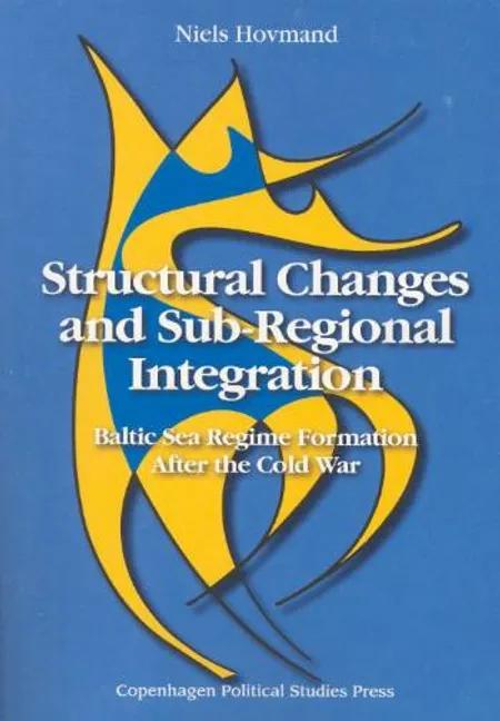 Structural changes & sub-regional integration af Niels Hovmand