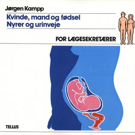 Kvinde, mand og fødsel af Jørgen Kampp