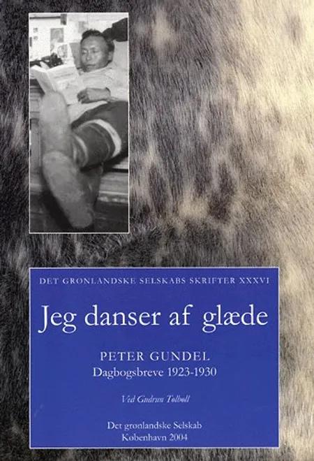 Jeg danser af glæde af Peter Gundel